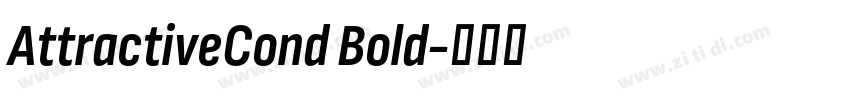 AttractiveCond Bold字体转换 AttractiveCond Bold字体转换